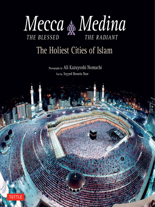 Couverture de Mecca the Blessed, Medina the Radiant